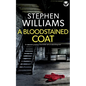 A BLOODSTAINED COAT an absolutely gripping crime thriller with an astonishing twist - Paperback