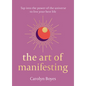 The Art of Manifesting - Hardcover