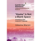 "Alaska" Is Not a Blank Space - Paperback