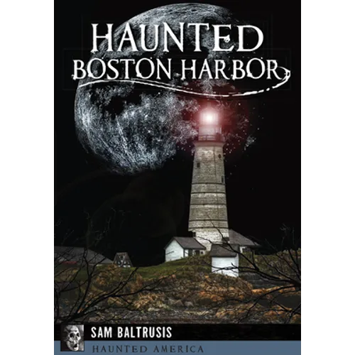 Haunted Boston Harbor - Paperback