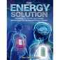 The Energy Solution: Nutrients to fire up your energy metabolism for sustained energy release - Paperback