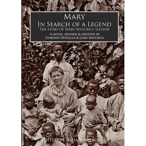 Mary, In Search of a Legend - Paperback