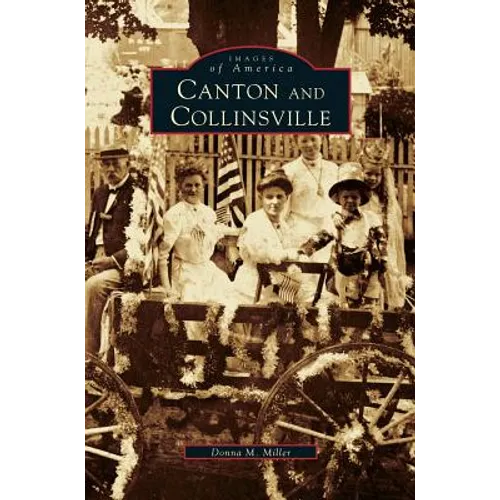 Canton and Collinsville - Hardcover