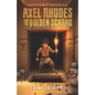 Axel Rhodes and the Golden Scarab: Axel Rhodes Adventures - Paperback