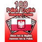 100 Polish/English Vocabulary Puzzles: Learn Polish By Doing FUN Puzzles!, 100 8.5 x 11 Crossword Puzzles With Clues In English, Answers in Polish - Paperback