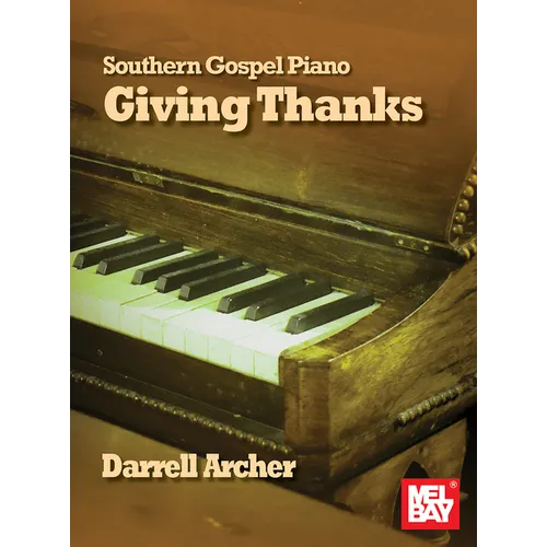 Southern Gospel Piano - Giving Thanks - Paperback