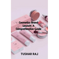 Cosmetics Brand Launch - Paperback