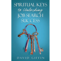 Spiritual Keys to Unlocking Job Search Success - Paperback