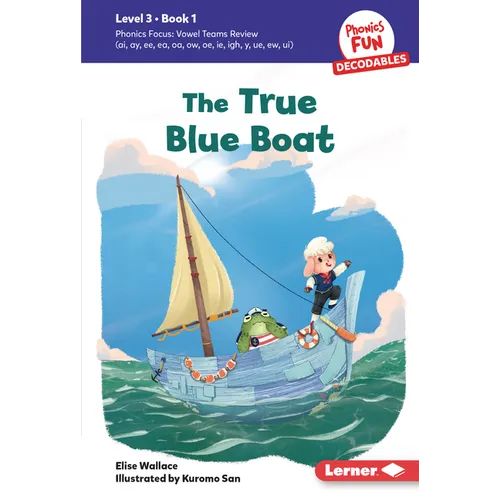 The True Blue Boat: Book 1 - Library Binding