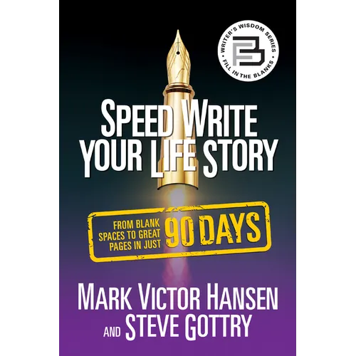 Speed Write Your Life Story: From Blank Spaces to Great Pages in Just 90 Days - Paperback