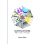 Leaving My Mark: A Journey of Loss and Letting Go - Paperback