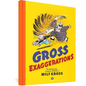 Gross Exaggerations: The Meshuga Comic Strips of Milt Gross - Hardcover