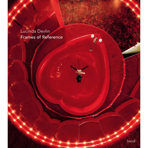 Lucinda Devlin: Frames of Reference - Hardcover