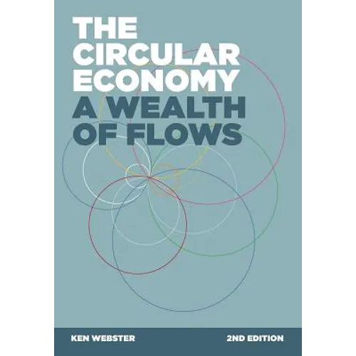 The Circular Economy: A Wealth of Flows - 2nd Edition - Paperback