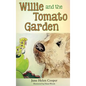 Willie and the Tomato Garden - Hardcover