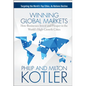 Winning Global Markets: How Businesses Invest and Prosper in the World's High-Growth Cities - Hardcover