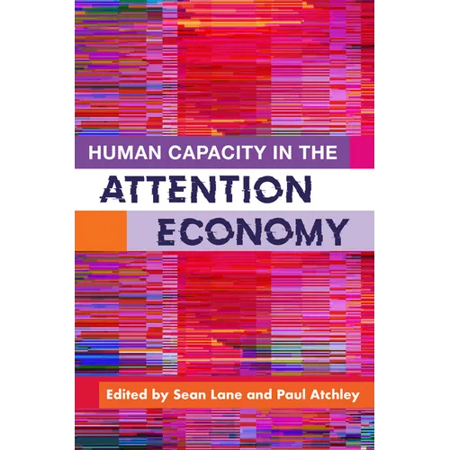 Human Capacity in the Attention Economy - Paperback