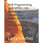 Web Programming with HTML, CSS, Bootstrap, JavaScript, React.JS, PHP, and MySQL Third Edition - Paperback