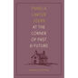 At the Corner of Past and Future: A Collection of Life Stories - Paperback