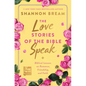 The Love Stories of the Bible Speak: Biblical Lessons on Romance, Friendship, and Faith - Hardcover