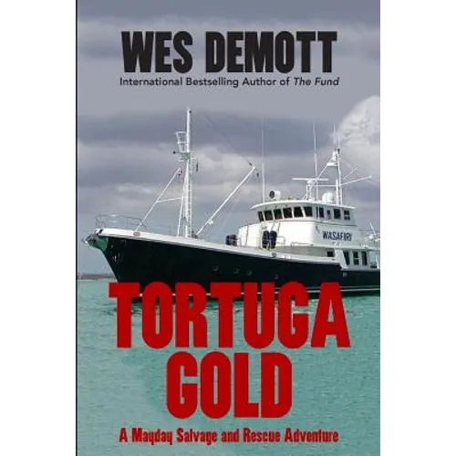 Tortuga Gold: A Mayday Salvage and Rescue Adventure - Paperback