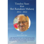 Timeless Years With Shri Ramakant Maharaj 2012 - 2022 - Paperback