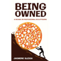 Being Owned: A Decade in Professional Decluttering - Paperback