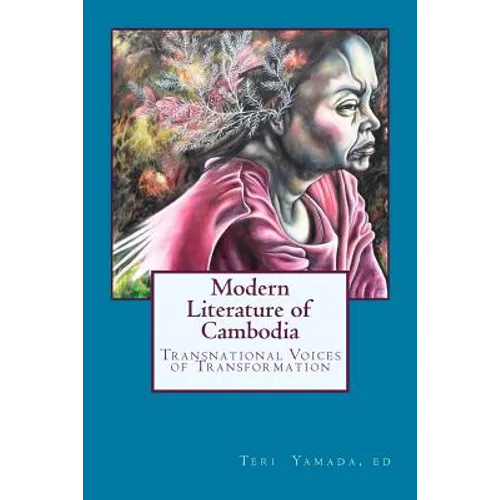 Modern Literature of Cambodia: Transnational Voices of Transformation - Paperback