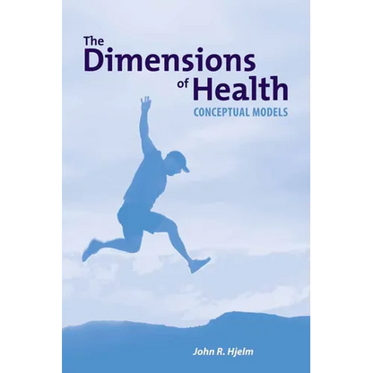 The Dimensions of Health: Conceptual Models: Conceptual Models - Paperback