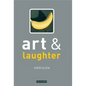 Art and Laughter - Paperback