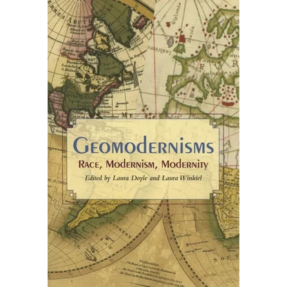 Geomodernisms: Race, Modernism, Modernity - Paperback
