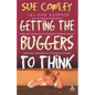 Getting the Buggers to Think - Paperback