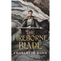 The Fireborne Blade - Hardcover