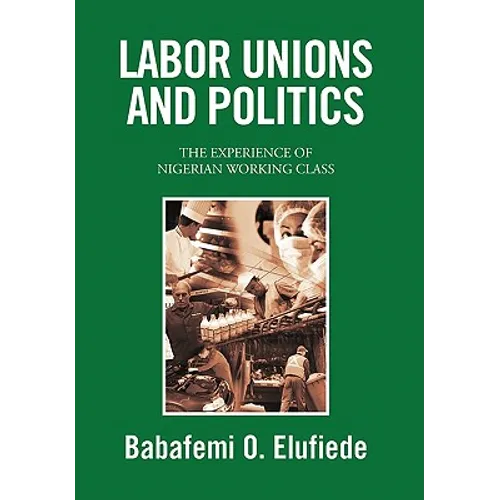Labor Unions and Politics - Paperback