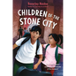 Children of the Stone City - Hardcover
