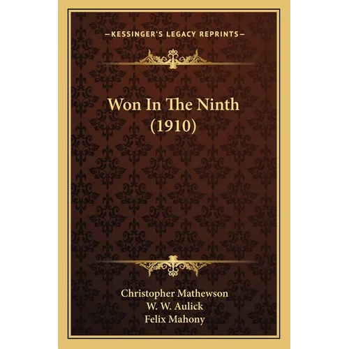 Won In The Ninth (1910) - Paperback