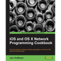 IOS and OS X Network Programming Cookbook - Paperback