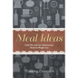 Meal Ideas: Dash Diet and Anti Inflammatory Meals for Weight Loss - Paperback