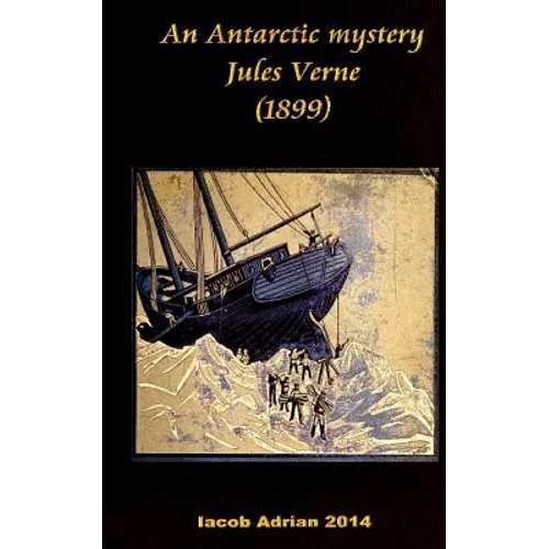 An Antarctic mystery Jules Verne (1899) - Paperback