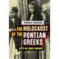 The Holocaust of the Pontian Greeks: Still an open wound - Paperback
