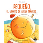 Pequeño, El Granito de Arena Travieso - Paperback