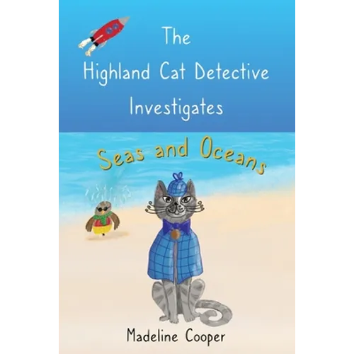 The Highland Cat Detective Investigates Seas and Oceans - Paperback