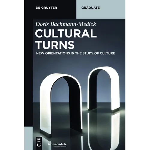 Cultural Turns: New Orientations in the Study of Culture - Paperback