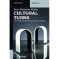 Cultural Turns: New Orientations in the Study of Culture - Paperback