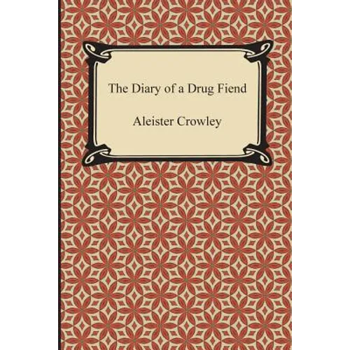 The Diary of a Drug Fiend - Paperback