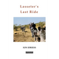 Lasseter's Last Ride: An Epic in Central Australian Gold Discovery - Paperback