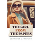 The Girl from the Papers - Library Binding