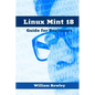 Linux Mint 18: Guide for Beginners - Paperback
