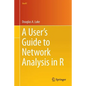 A User's Guide to Network Analysis in R - Paperback