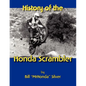 History of the Honda Scrambler - Paperback